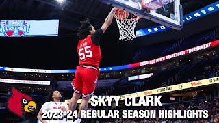 Skyy Clark 2023-24 Regular Season Highlights | Louisville Guard
