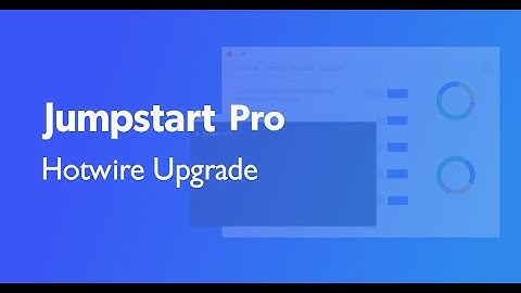 Jumpstart Pro: New Hotwire support!