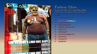 Fatboy Slim (1998) You've Come A Long Way, Baby [CD Album