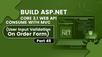 [Part 45] - Build ASP NET Core 3.1 Web API Consume with MVC (User Input Validations on Order Form)