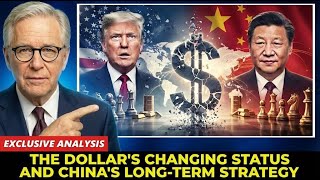 The Dollar’s Changing Status and China’s Long-Term Strategy