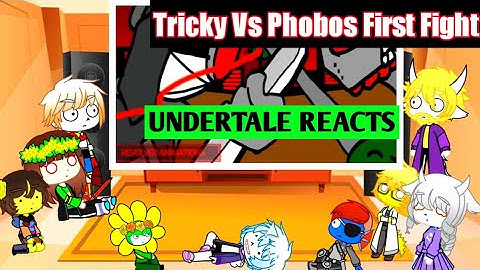 Undertale reacts to Tricky Vs Phobos First Fight
