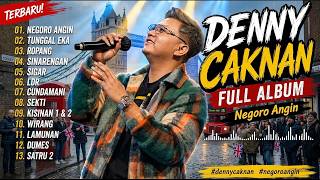 DENNY CAKNAN FULL ALBUM - NEGORO ANGIN - LAGU DENNY CAKNAN TERBARU 2016