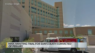 Man awaiting trial for son's death convicted of perjury