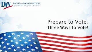 Prepare to Vote 3 Ways to Vote 093020