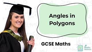 Angles in Polygons | Interior &amp; Exterior Angles | GCSE Maths