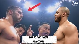 TOP 10 ANDY HUG KNOCKOUTS