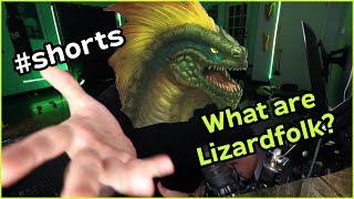 What is a Lizardfolk in D&D? What is a Lizardfolk in D&D?
