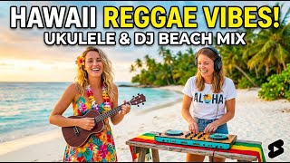 Hawaiian Reggae Heaven 🌊 Ultimate Tropical Relax & Chill Vibes