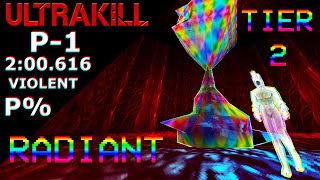 ULTRAKILL | Radiant Tier 2 P-1 P% - 2:00.616 (VIOLENT)