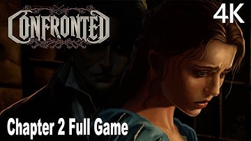 Confronted Chapter 2 FULL Gameplay Walkthrough (FULL GAME) 4K No Commentary