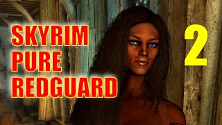 Skyrim PURE REDGUARD Walkthrough - Part 2: Quick n' Dirty Combat Archer