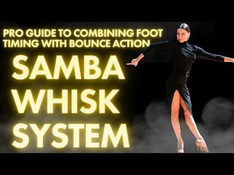 Samba Whisk System Revealed! Footwork + Bounce Action Breakdown