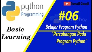 Percabangan pada Program Python #BelajarPython #Part6
