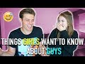 Things Girls Want To Know About Guys | ft Jill Cimorelli