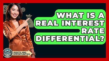What Is A Real Interest Rate Differential? - AssetsandOpportunity.org