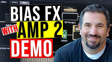 Bias FX with Bias Amp 2 Demo | Best Amp Modeling Software