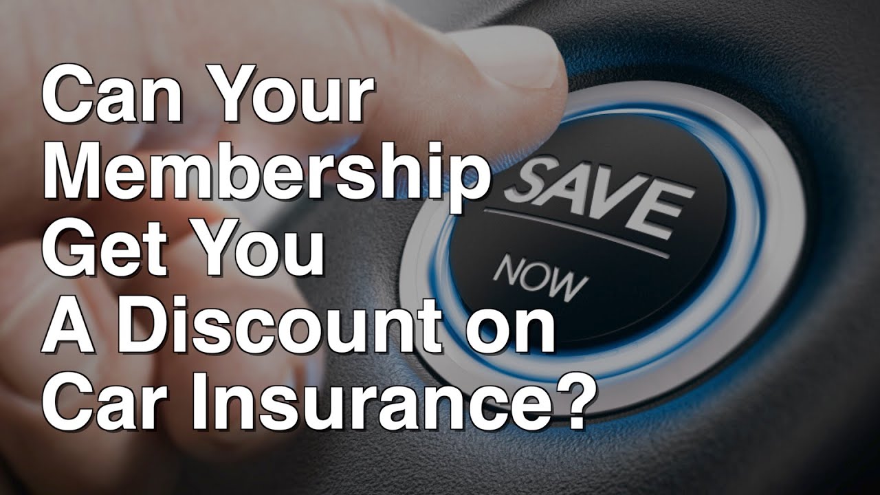 can-your-membership-get-you-a-discount-on-car-insurance-youtube