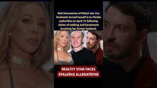Lisa Hochstein Surrenders to Police Amid Stalking Allegations From Her Former Husband