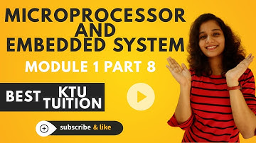 KTU | Microprocessor and Embedded Systems | EE 309 | Module 1 | Part 8