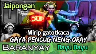 Jaipongan Baranyay :   Bayu Bayu .Neng ORAY punya gaya gatotkaca