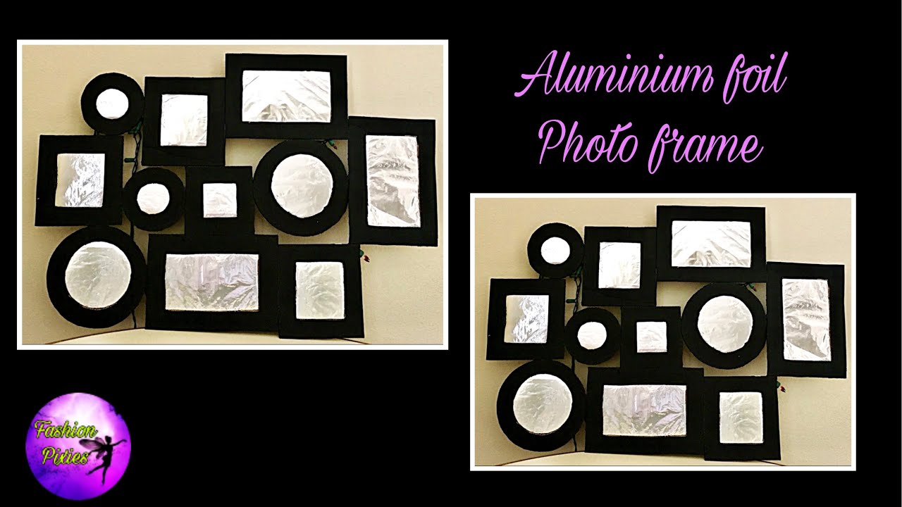 how to make photo frame with aluminium foil