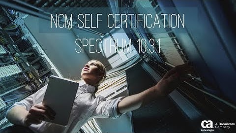 NCM Self Certification - Spectrum 10.3.1 Feature Video