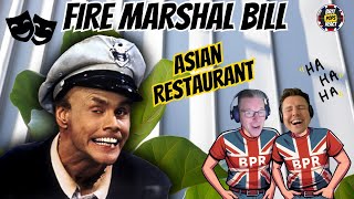 BRIT DADS REACT to Fire Marshal Bill FIRST TIME WATCHING Asian Restaurant
