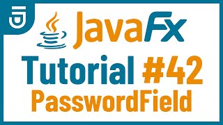 PasswordField | JavaFX GUI Tutorial for Beginners