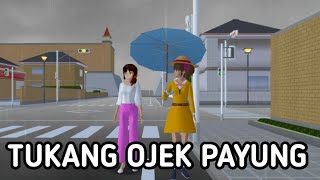 KISAH TUKANG OJEK PAYUNG | KISAH INSPIRATIF | SHORT MOVIE | SAKURA SCHOOL SIMULATOR