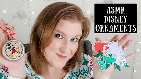 ASMR Disney Christmas Tree Ornaments Show & Tell Extravaganza! (Soft Spoken/Whisper) 🎅🎄⛄