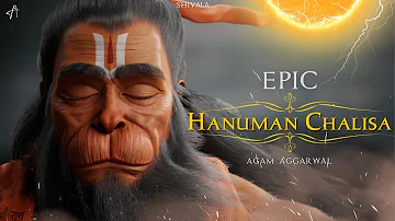 Agam - Epic Hanuman Chalisa | Most Cinematic Hanuman Chalisa Ever