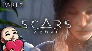 Messing With My Head! | Scars Above (P2)
