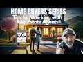 Tips For Working With Real Estate Agents | Home Buyers Series Video 6 #realestate #homebuying