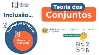 Teoria dos Conjuntos: Inclusão | Subconjuntos