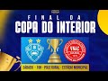 AO VIVO | CUCUIRA × VILA NOVA - FINAL DA COPA DO INTERIOR