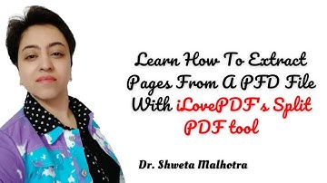 Learn How To Extract Pages From A PDF File With iLovePDF