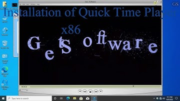 How to install Quick Time Player in Window 10 x86 | Get Software