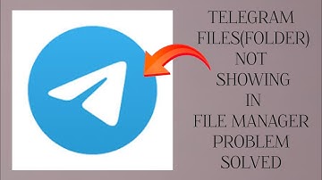 How To Solve Telegram Files(Folder) Not Showing In File Manager Problem|| Rsha26 Solutions
