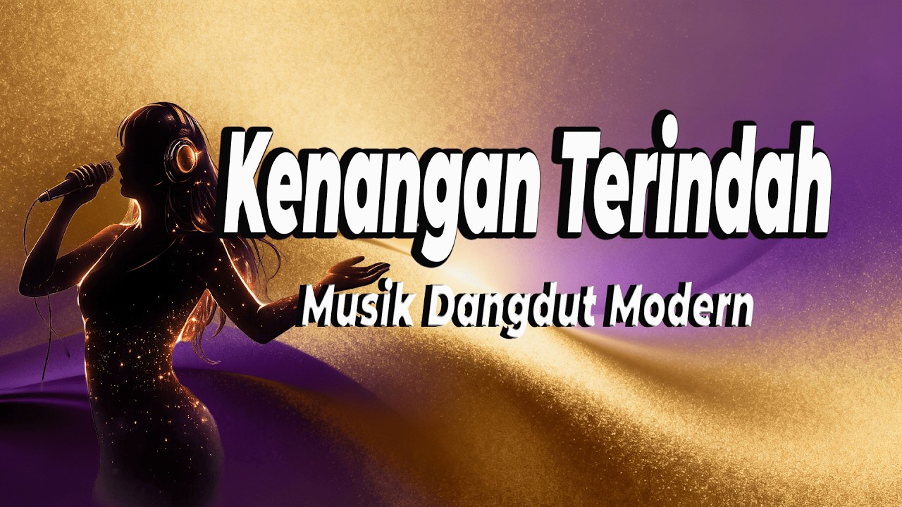 Kenangan Terindah | Lagu Dangdut Modern Hits Enak Didengar (Dangdut Disco Version) - Lyric 👇