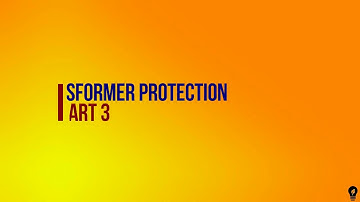 Transformer Protection part 3 by THE NEXT LEVEL LEARNER