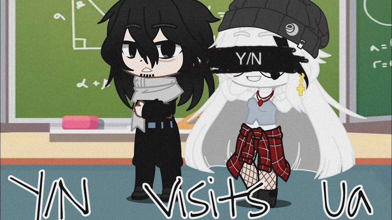 "Y/N Visits Ua" Gcmm Ft. Some Shiketsu students  • D A R K S H A D Y •