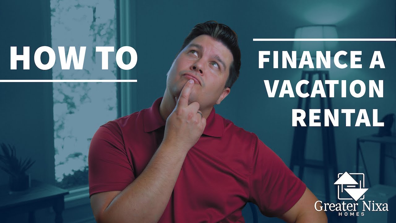 How to Finance a Vacation Rental YouTube
