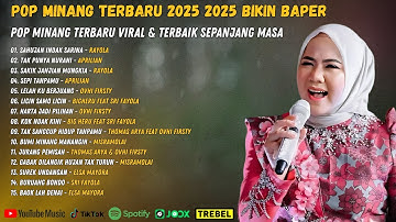 Pop Minang Terbaru 2025 2025 Bikin Baper - Pop Minang Terbaru Viral & Terbaik Sepanjang Masa