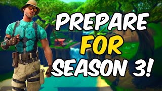 Prepare For Chapter 2 Season 3 Fortnite!