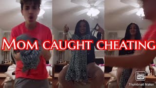Son caught mom cheating