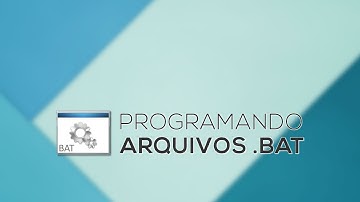 Programando arquivos .BAT