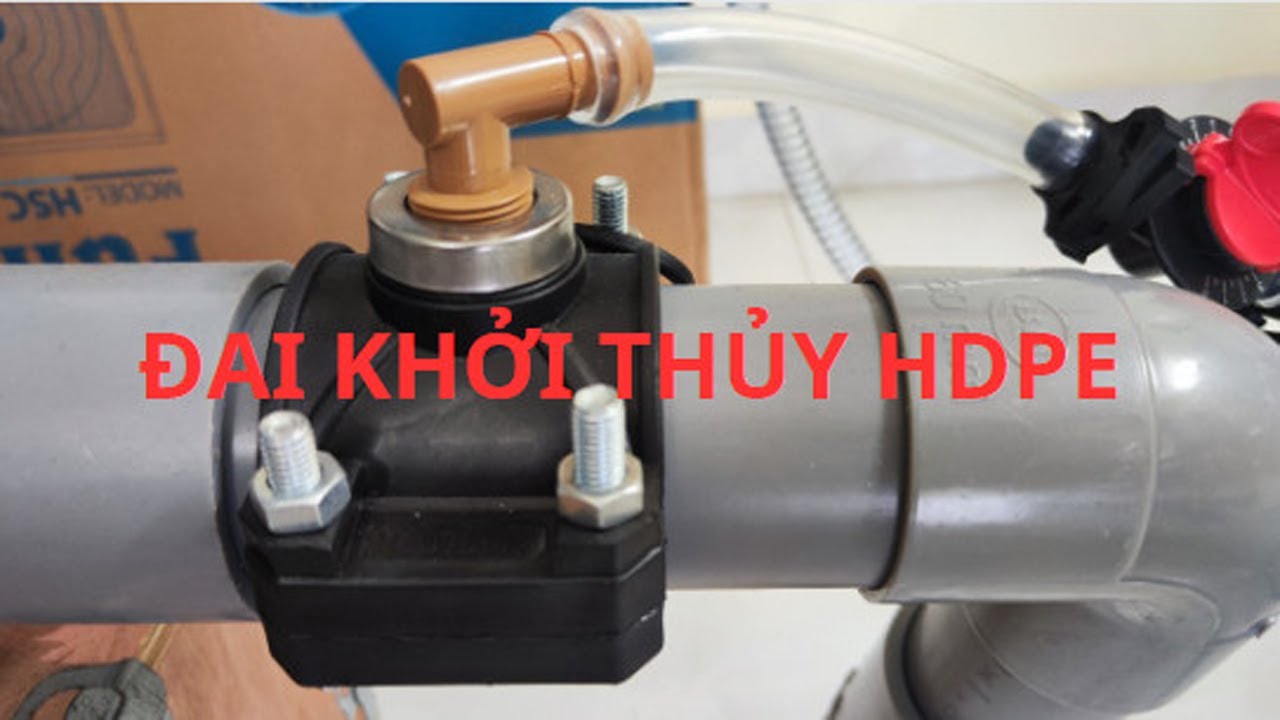 đai khởi thủy , đai khởi thủy HDPE , đai khởi thủy pvc 0935188818 - YouTube