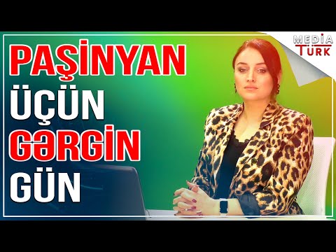 Paşinyan üçün gərgin gün: Putin nə tələb edəcək? - Xəbəriniz var? - Media Turk TV