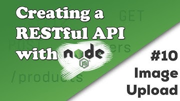Uploading an Image | Creating a REST API with Node.js